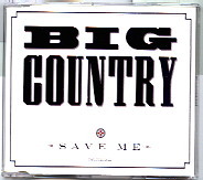 Big Country - Save Me